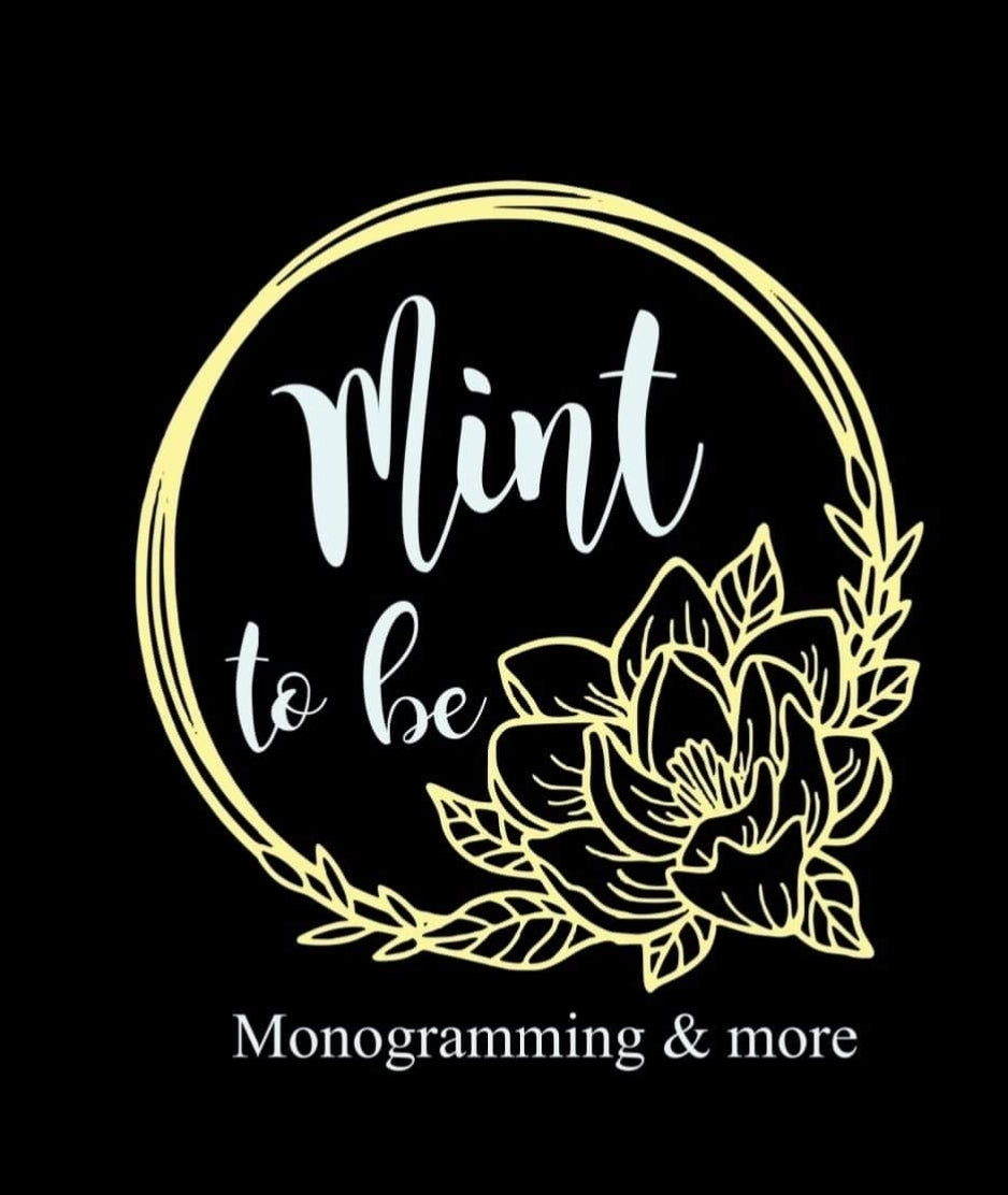 Mint to be Monogramming and More