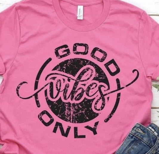 Good Vibes Only Tshirt